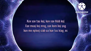 Hlub Koj Mus Ib Txhis - Huab Vwj & Kee (lyrics)