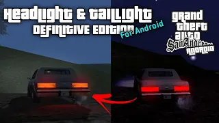 GTA SA || 3D HEADLIGHT & TAILLIGHT || DEFINITIVE EDITION STYLE - GTA SA ANDROID