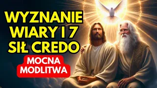 NAJSILNIEJSZA MODLITWA CREDO Wyznanie Wiary i 7 Sił Credo - Przeciwko Urokom i Czarom