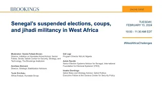 Senegal’s suspended elections, coups, and jihadi militancy in West Africa