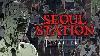 Seoul Station - Trailer
