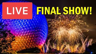 LIVE: IllumiNations: Reflections of Earth FINAL SHOW at Epcot! | Walt Disney World Live Stream