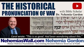 The Historical Pronunciation of Vav - NehemiasWall.com
