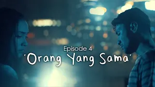 Aku Dan Mesin Waktu - Episode 4 "Orang Yang Sama" (Short Movie 4 Lagu)