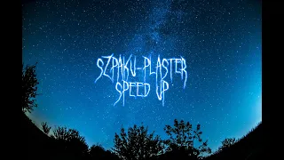 Szpaku - Plaster (Speed up)