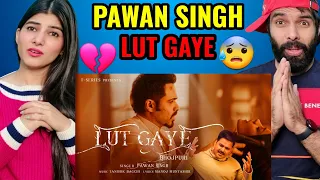 Lut Gaye Bhojpuri song Pawan Singh Reaction Video | Emraan Hashmi, Yukti | Pawan Singh, Tanishk