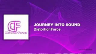 DistortionForce - Journey into Sound [Hardstyle]