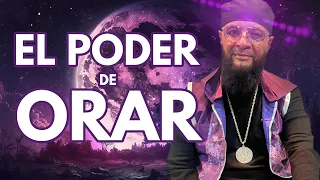 EL PODER DE ORAR