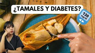 ¿Si tengo diabetes puedo comer tamal?¿Puede comer tamal alguien con diabetes? TAMALES Y DIABETES