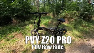 PVY Z20 Pro POV Raw Unedited Ride