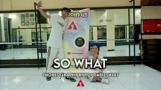 Dogg Master - So What | Choreography By Popcarizsweet | SINGOSARI