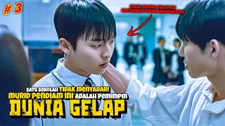 MENYAMAR JADI MURID PENDIAM, TERNYATA SEORANG PEMIMPIN DUNIA GELAP‼️Alur Film Part 3