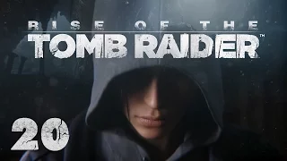 Rise of the Tomb Raider - Прохождение игры на русском [#20] XBox One