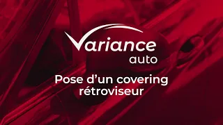 Comment poser du covering Variance Auto sur ses rétroviseurs ?