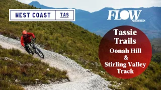 Must Ride | Oonah Hill & Stirling Valley Track, West Coast Tasmania