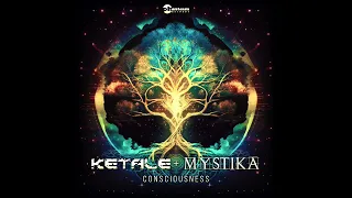Ketale & Mystika - Consciousness