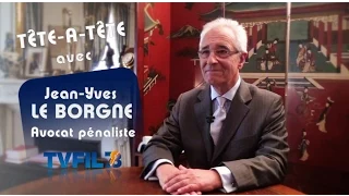TAT avec Jean-Yves Le Borgne, avocat pénaliste (pour TVFil78)