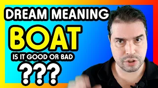 Boat Dream Meaning (Is it Good o Bad???)