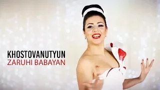 Zaruhi Babayan - Khostovanutyun // Official Music Video