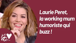 Laurie Peret : la working mum de l’humour - Je t’aime etc S03