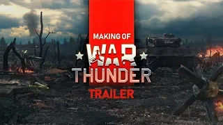 Making of War Thunder (trailer)