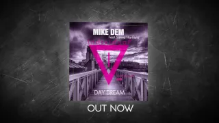 Mike Dem ft Sanna Hartfield - Day Dream (Original Mix)