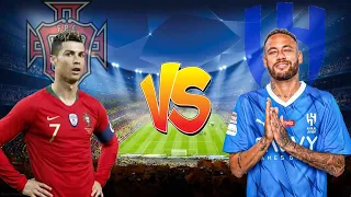 Cristiano Ronaldo Portugal 🆚 Neymar Al Hilal💪