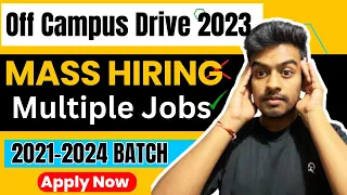 Mass Hiring | Latest Off Campus Drive | 2021 | 2022 | 2023 | 2024 Batch Hiring | Kn Academy Jobs