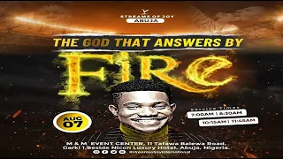 THE GOD THAT ANSWERS BY FIRE || SUNDAY SERVICE || - 7TH AUGUST 2022