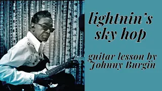 Lightnin's Sky Hop Guitar Lesson by Johnny Burgin