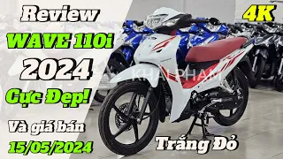 Review WAVE 110i 2024 màu Trắng Đỏ nguyên bản NK Thái Lan + giá bán 16/05/24. Mai Duyên. Khải Phạm