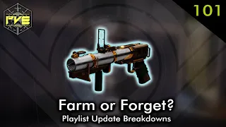 Farm or Forget? - Playlist Update Breakdowns - Ep. 101
