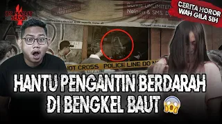 KOK BISA RESIGN GARA2 HANTU?? KISAH HANTU PENGANTIN DI BENGKEL BAUT #OMMAMAT