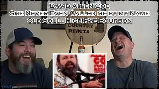 David Allen Coe She Never Even Called me by my Name | Metal/Rock Fans First Time Reaction - Old Soul