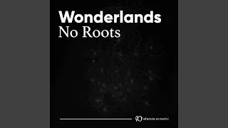 No Roots (Electro Acoustic Mix)