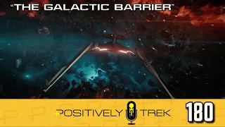 Positively Trek 180: Discovery Review: “The Galactic Barrier” (4.10)