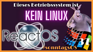KEIN Linux, dennoch OpenSource - ReactOS 0.4.14 - #sonntagsOS - 37