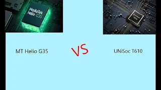 MT Helio G35   VS   UniSoc T610