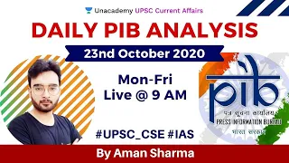 Daily PIB Analysis | 23nd October | Aman Sharma | Unacademy UPSC Current Affairs | 9:00 AM