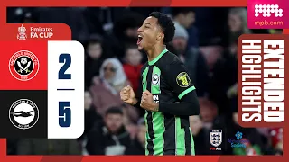 Extended FA Cup Highlights: Sheffield United 2 Brighton 5