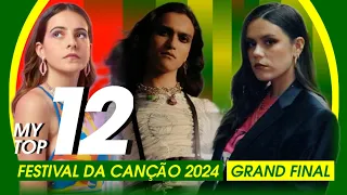 🇵🇹 Festival da Canção 2024: My Top 12 l GRAND FINAL l Portugal Eurovision 2024