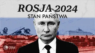 Rosja 2024. Stan państwa [FILM DOKUMENTALNY]