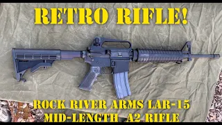 ***RETRO RIFLE*** ROCK RIVER ARMS LAR-15 MID A2 RIFLE