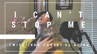 TWICE - I Can't Stop Me (R&B Cover)