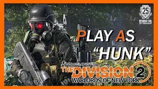 THE DIVISION 2 x RESIDENT EVIL - HUNK on Warlords of New York Mission