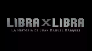 Libra x Libra: La Historia de Juan Manuel Márquez (Subs ENG & ESP) FULL HD