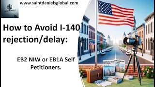 How to Avoid I-140 rejection/delay: EB2 NIW or EB1A Self Petitioners