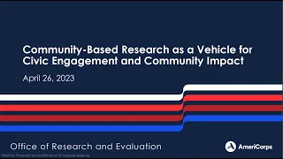 Reigniting Civic Life: Community-Based Research as a Vehicle for Civic Engagement & Community Impact