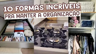 10 formas INCRÍVEIS pra deixar a casa organizada por mais tempo | casa limpa