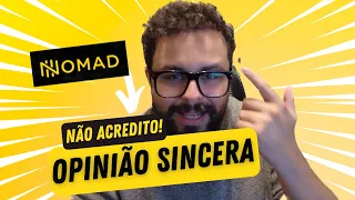 TUDO o que você precisa saber ANTES de abrir a CONTA NOMAD | Vantagens e Desvantagens | Vale a pena?